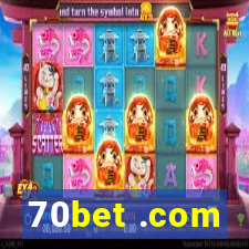 70bet .com